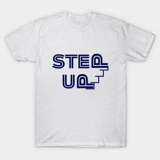 Step Up T-Shirt